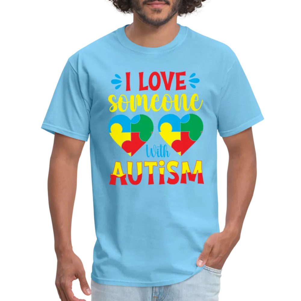 I Love Someone With Autism T-Shirt