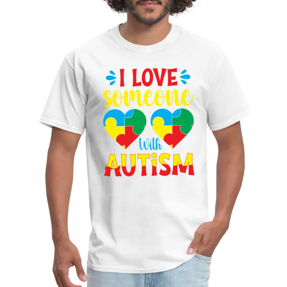 I Love Someone With Autism T-Shirt