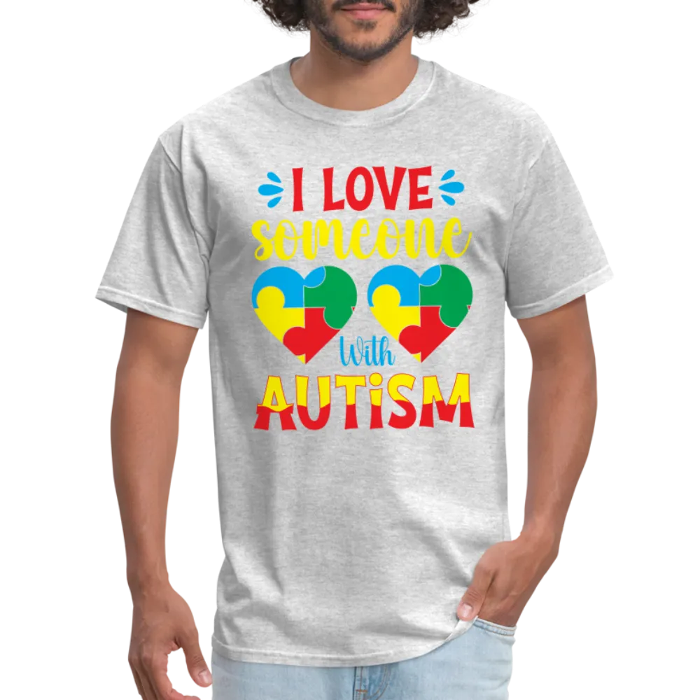 I Love Someone With Autism T-Shirt