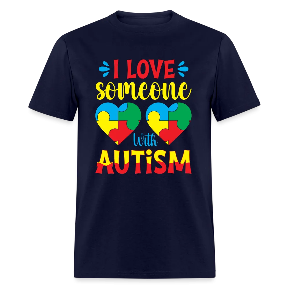 I Love Someone With Autism T-Shirt